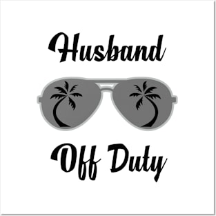 Off Duty Husband Funny Summer Vacation Posters and Art
